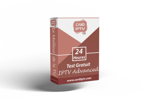 Test 24h IPTV Gratuit CARD IPTV Advanced